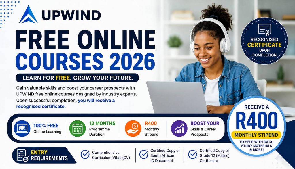 UPWIND Free Online Courses 2026 with Certificate and R400 Monthly Stipend for South Africans.